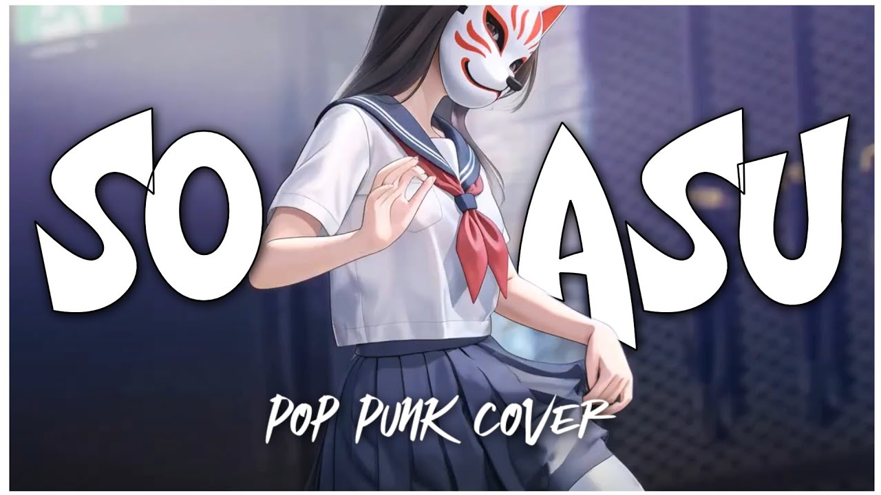 Naykilla - SO ASU | Pop Punk Version