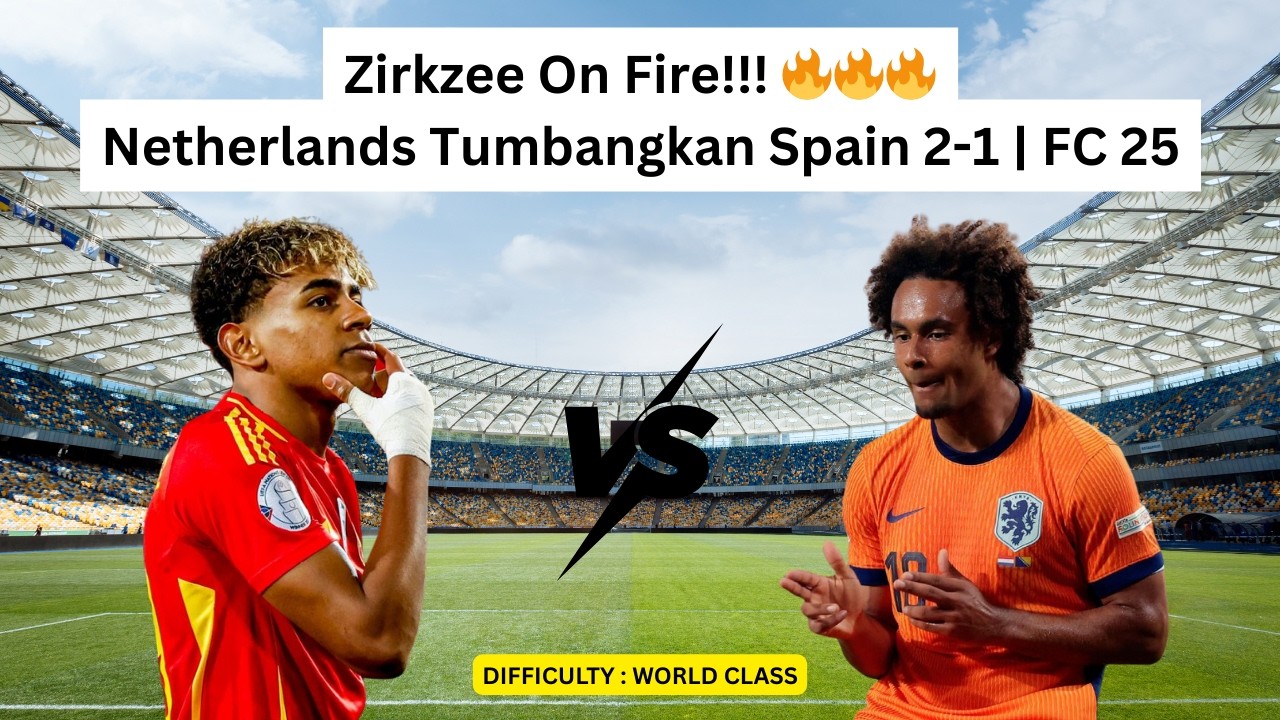 NETHERLANDS vs SPAIN 🔥 Drama Menit 90! Zirkzee Jadi Pahlawan | FC 25 #fifa25 #ps5 #football #gaming