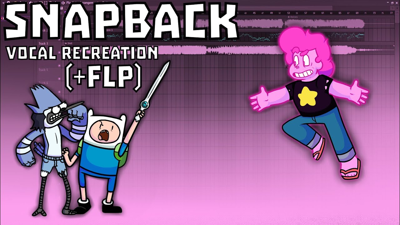 Snapback Vocal Recreation (+FLP) Roastin' V2 Recreation