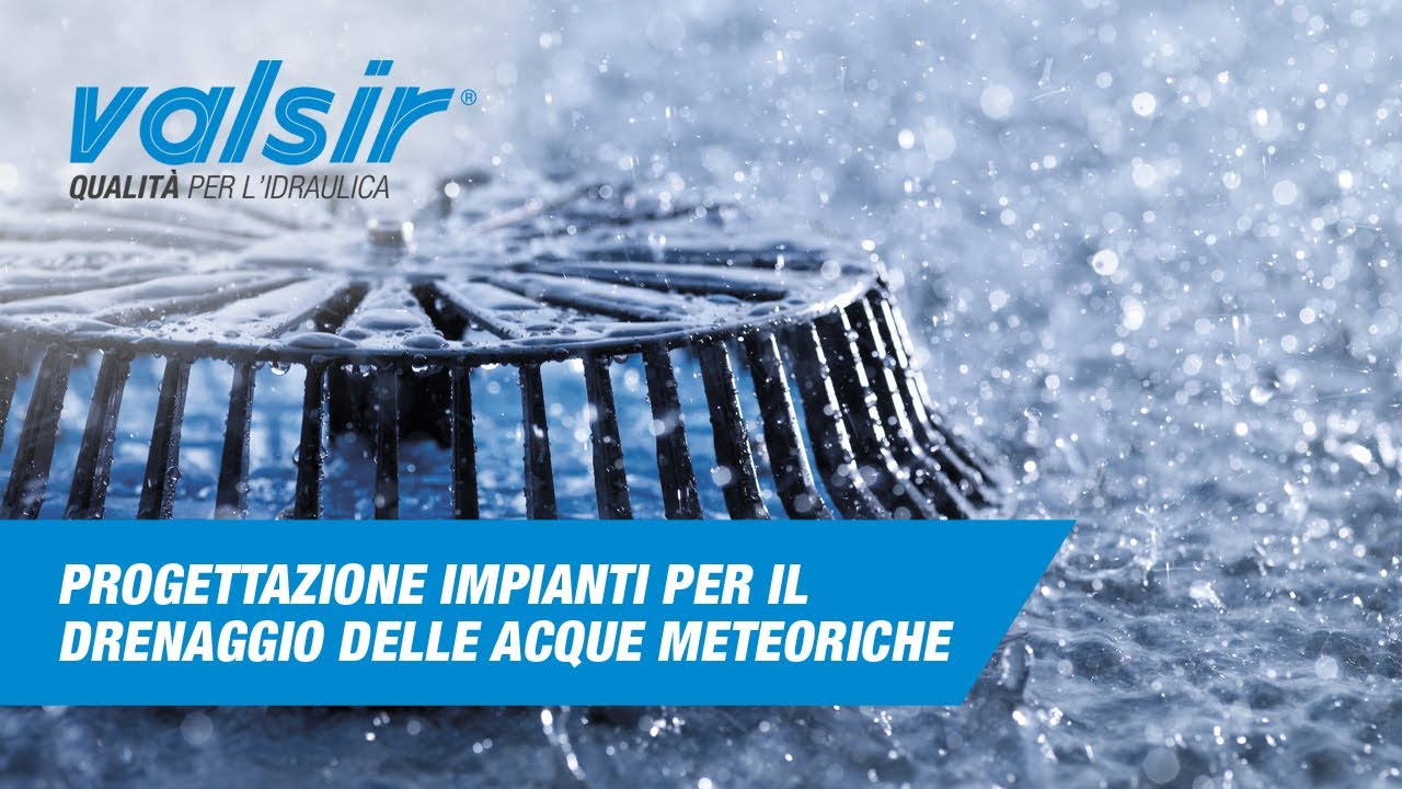 Progettazione evoluta degli impianti di drenaggio delle acque meteoriche