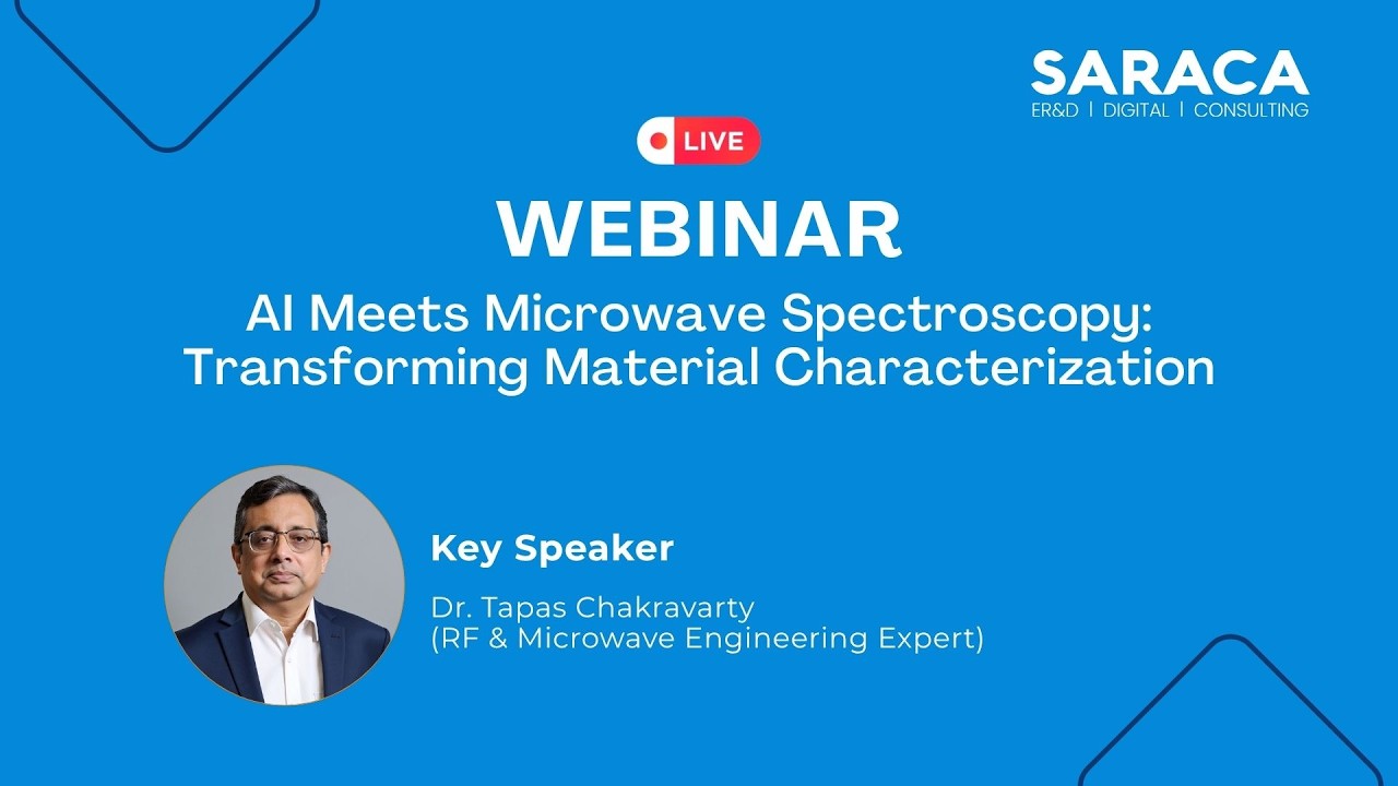Webinar | AI Meets Microwave Spectroscopy: Transforming Material Characterization | SARACA Solutions