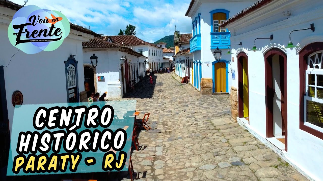 TUDO SOBRE O CENTRO HISTÓRICO DE PARATY NO RIO DE JANEIRO