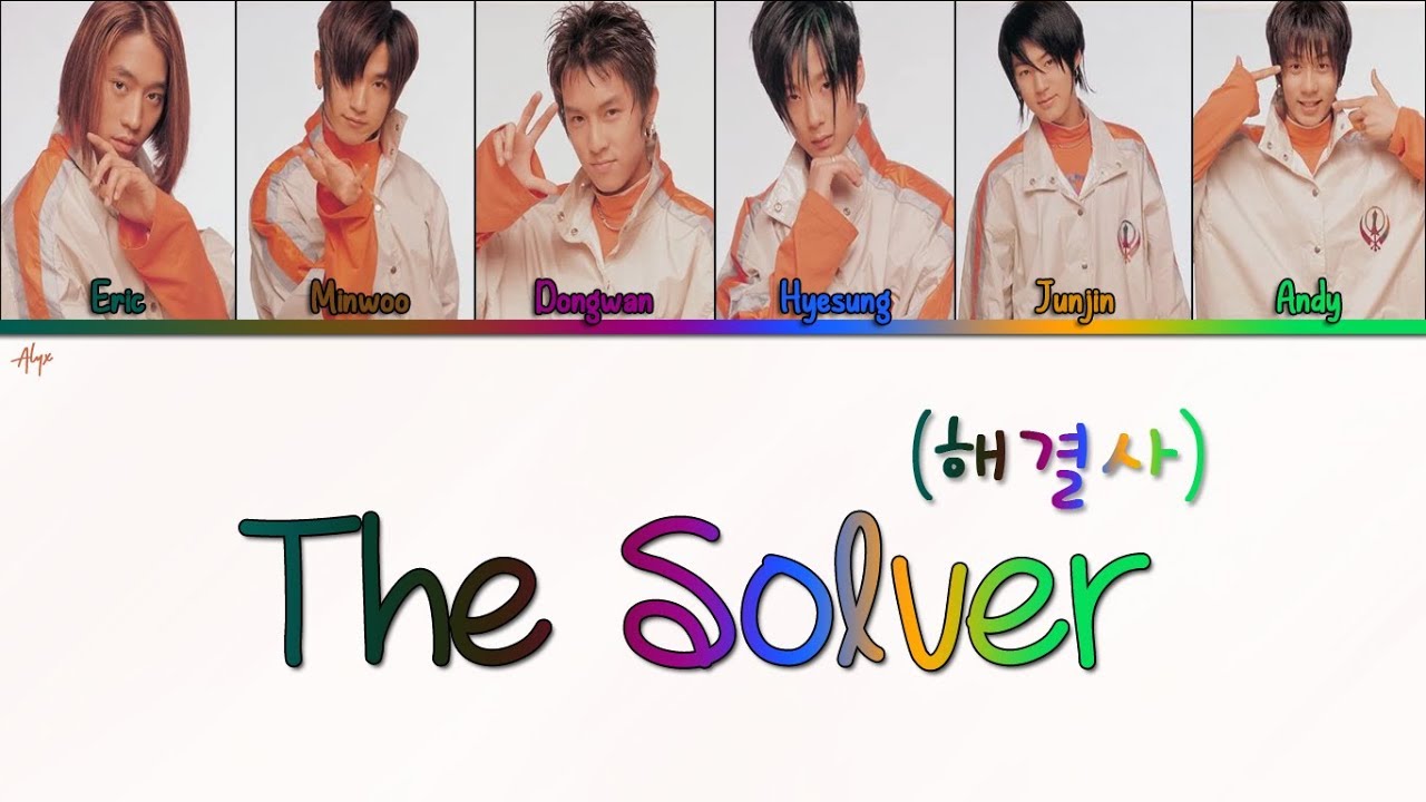 SHINHWA - The Solver [HAN, ROM & ENG Lyrics]