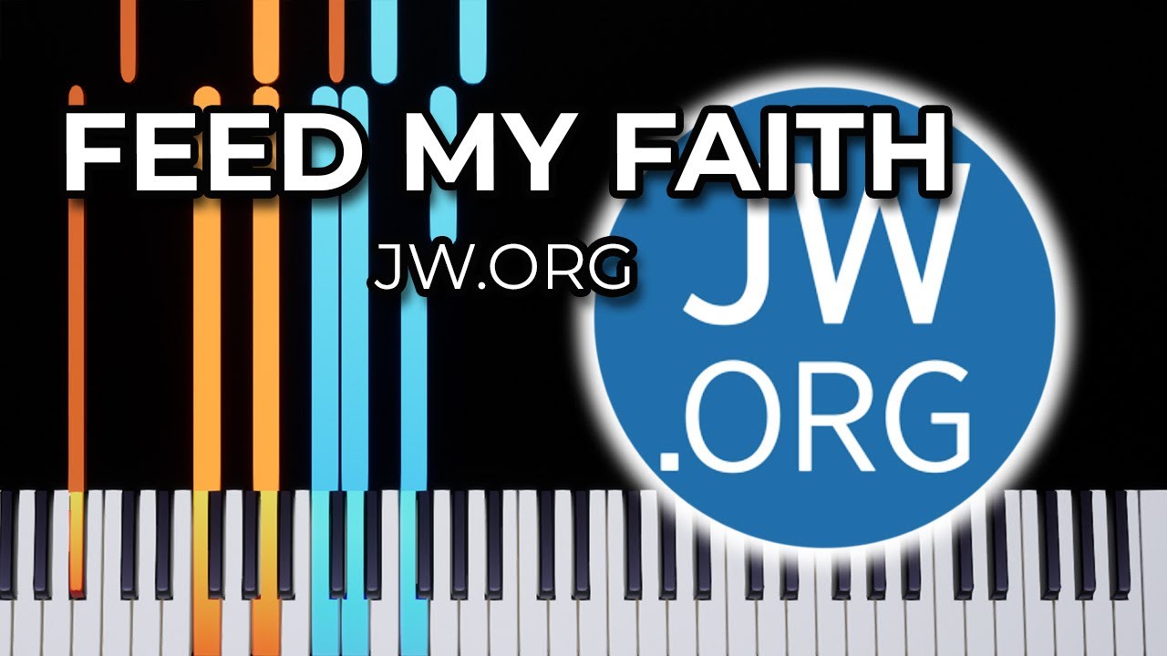 Feed My Faith - jw.org (Piano Tutorial)