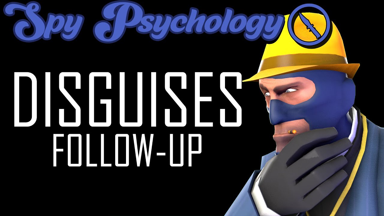 TF2: Spy Psychology - Disguises follow-up