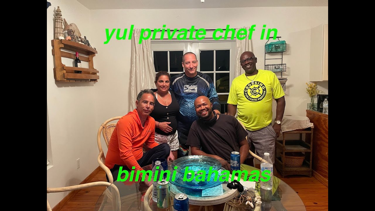 YUL he is a private chef in bimini🇧🇸 bahamas cocinero privado en bimini Bahamas 🇧🇸EP-172