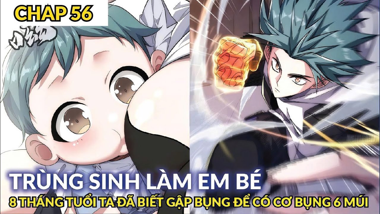[ Chap 56 ] Trùng Sinh Làm Em Bé, Tiến Hóa Vô Hạn Bắt Đầu Từ Số 0