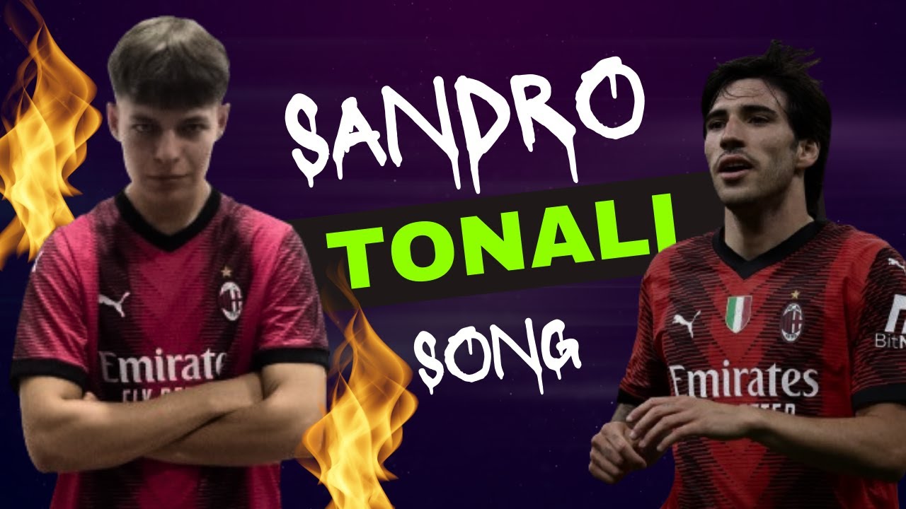 SANDRO TONALI SONG (Visual Video)