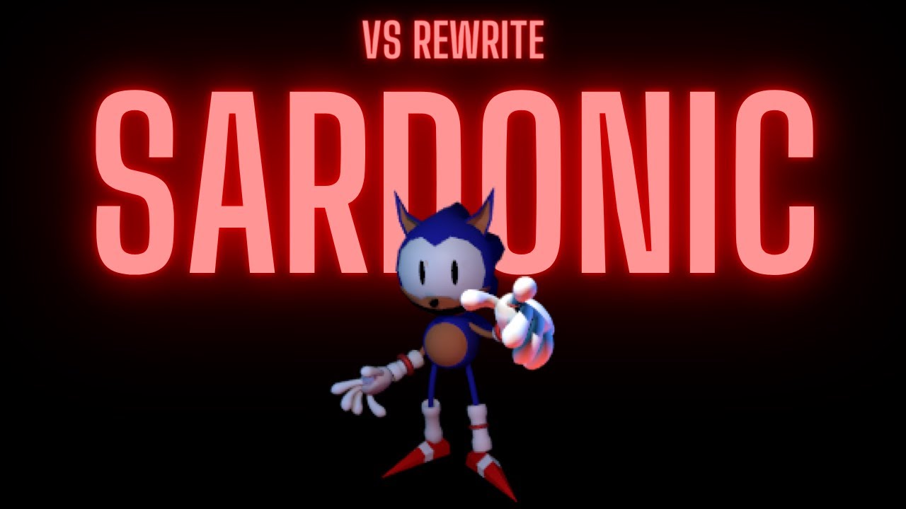 Sardonic // Vs Rewrite (+ FLP)