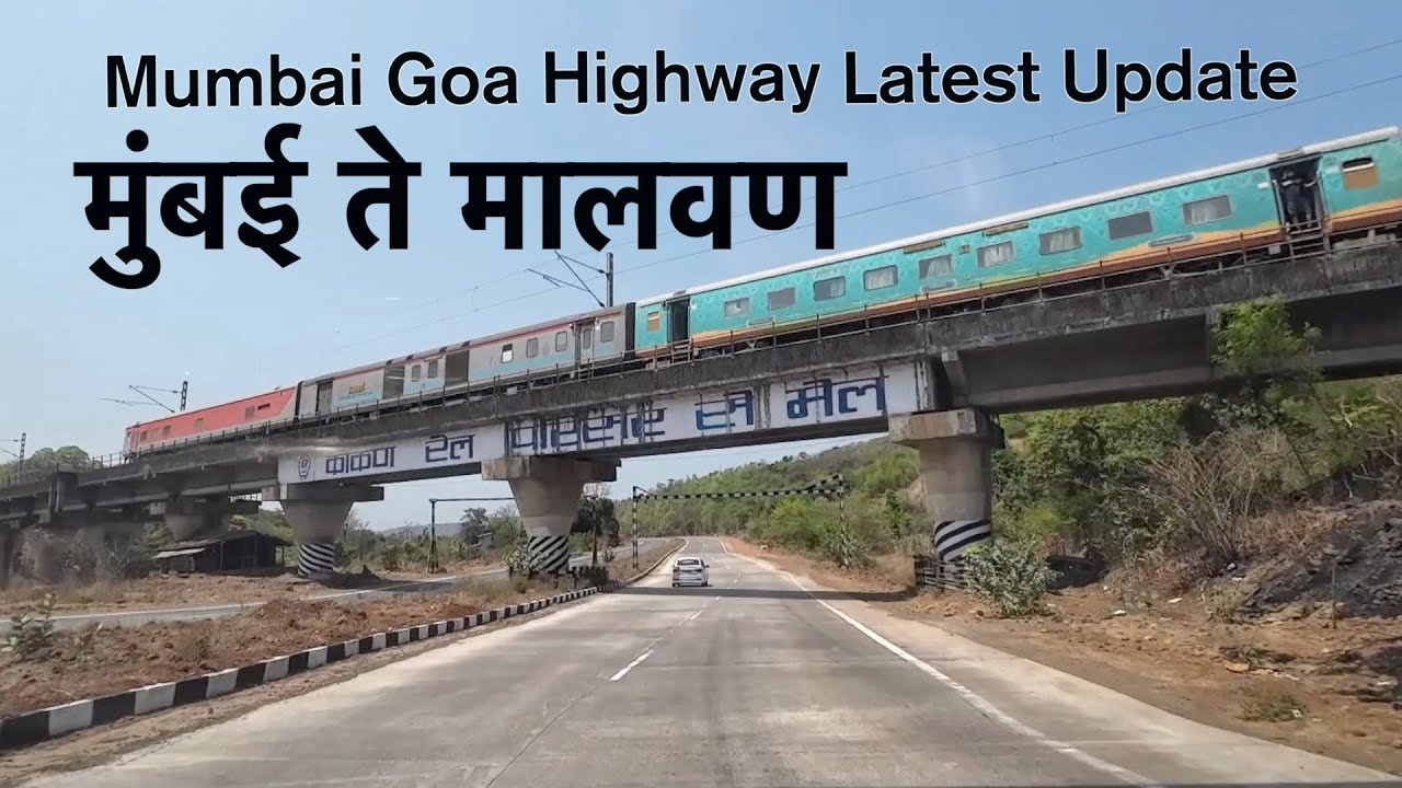 Mumbai to Malvan road trip by car | mumbai goa highway latest update