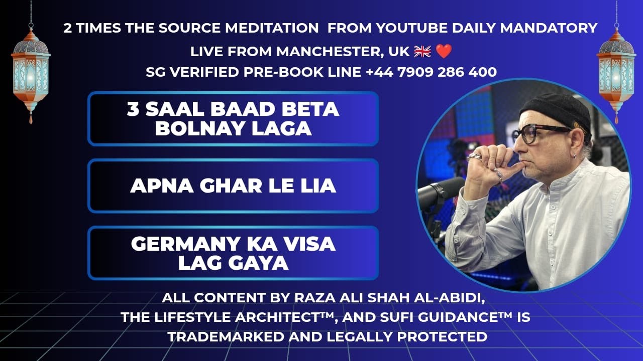 Sufi Guidance Free Clinic I Live Podcast No: 1229 | Raza Ali Shah Al-Abidi The Lifestyle Architect™