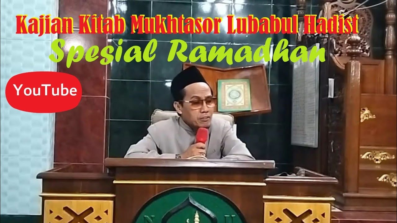 Ngaji Ramadhan Kitab Lubabul Hadits   di Masjid Darul Hikmah, bersama Kyai Chusnul Ma'arif Hz.