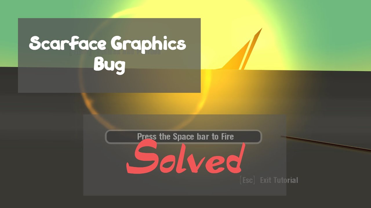 How To Fix Scarface Graphics Bug On Windows 7/10