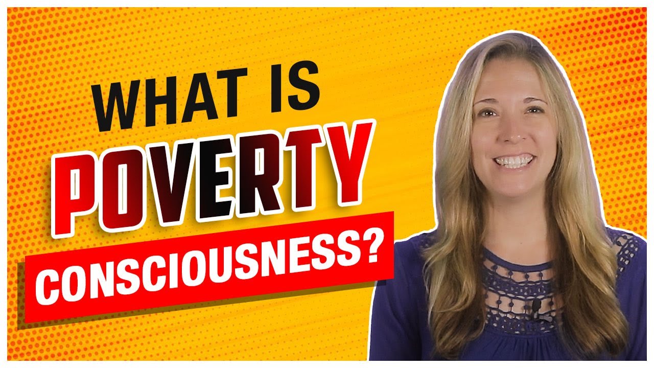 What is poverty consciousness?