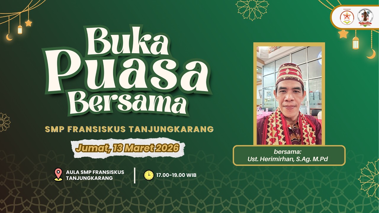 Religiusitas | Buka Puasa Bersama SMP Fransiskus Tanjungkarang | Jumat, 13 Maret 2026