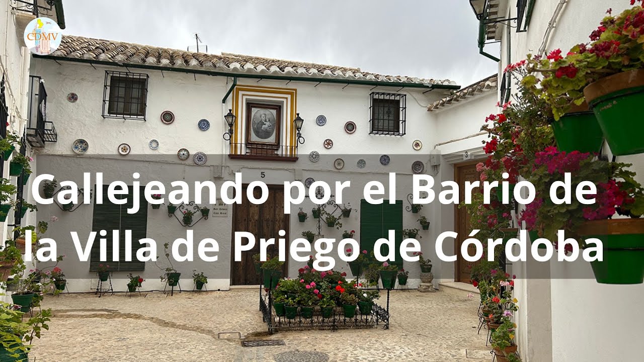 Barrio De la Villa de Priego de Córdoba y otros secretos de este pueblo andaluz