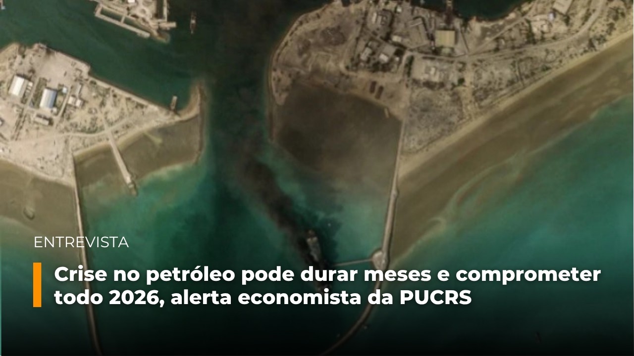 Crise no petróleo pode durar meses e comprometer todo 2026, alerta economista da PUCRS