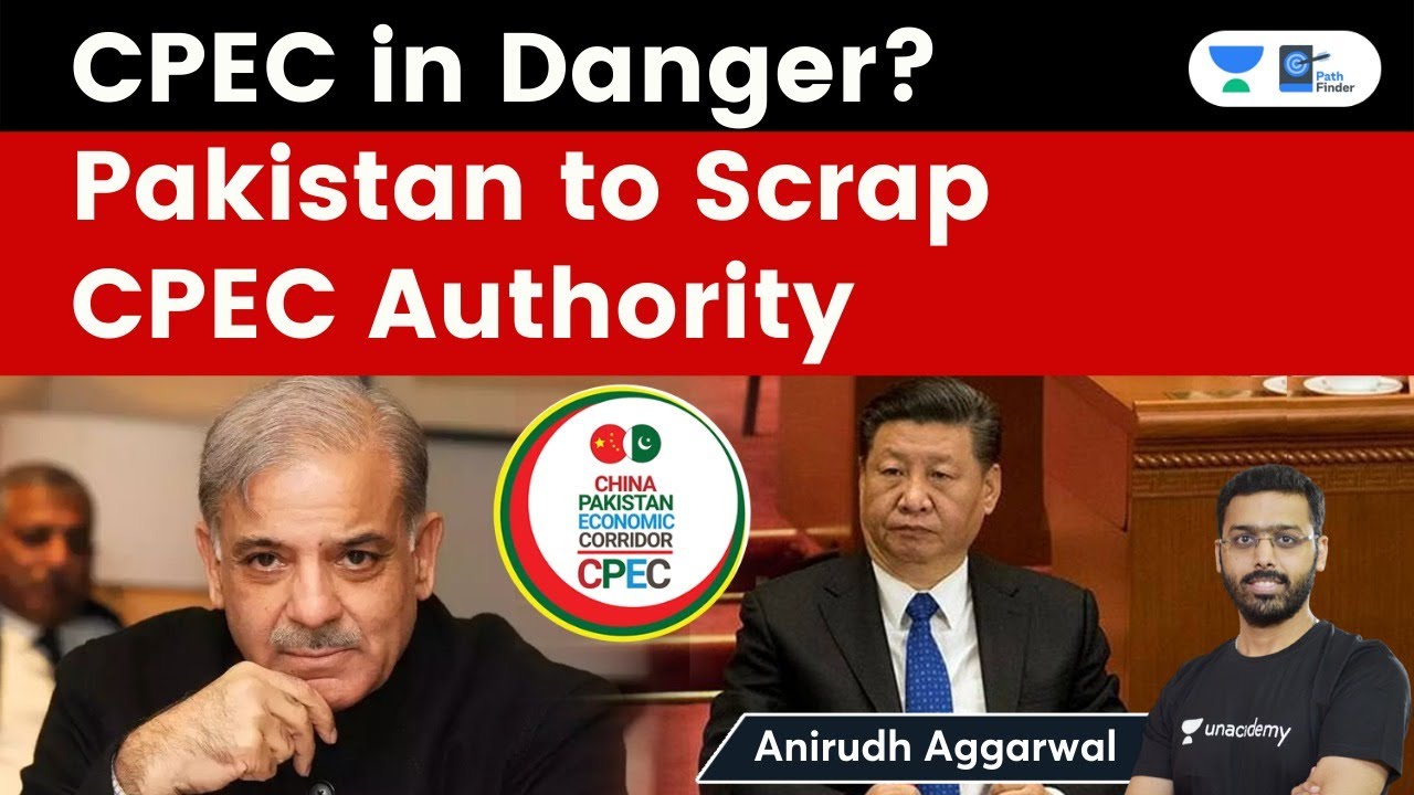 CPEC in Danger. Pakistan to scrap CPEC Authority. China stops power projects over slow progress