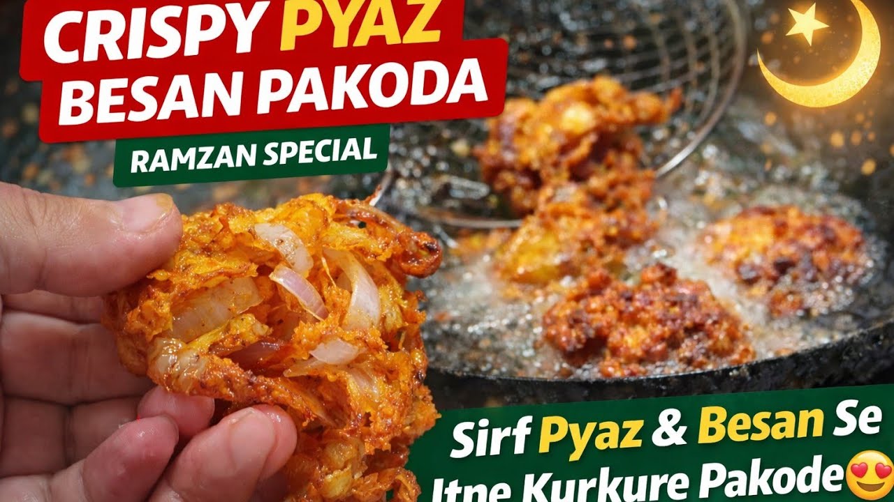 “Har Roz Banane Ka Dil Kare 😋 Pyaz Besan Pakoda | Ramzan Special”