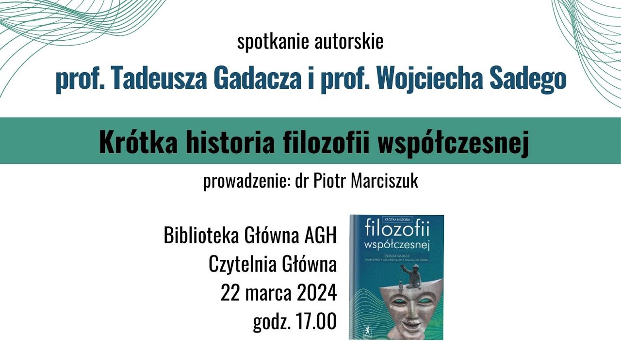 Krótka historia filozofii współczesnej - prof. Tadeusz Gadacz, prof. Wojciech Sady