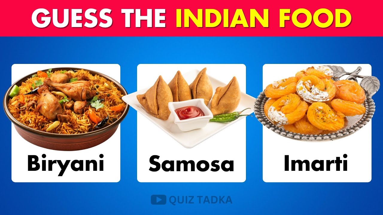 Guess the Indian Food  | Can You Name These Indian Dishes Just by Looking at Their Pictures? 🍛🍰