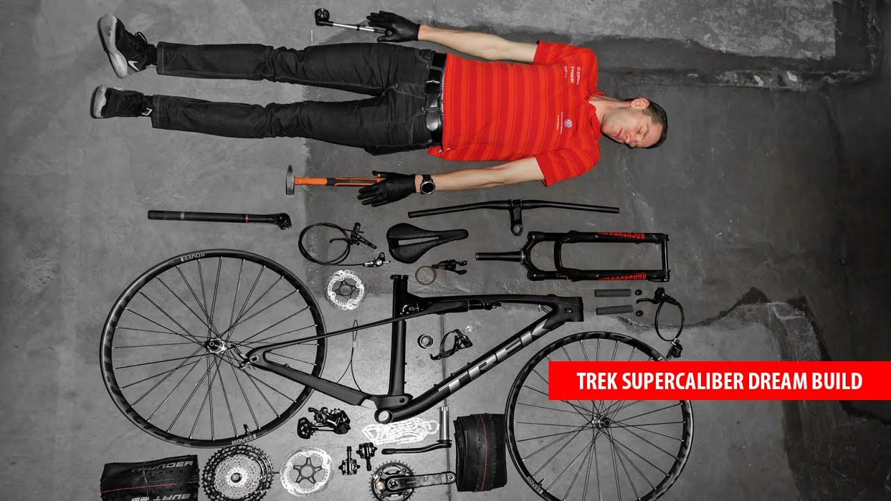 MTB DREAM BUILD  - TREK SUPERCALIBER