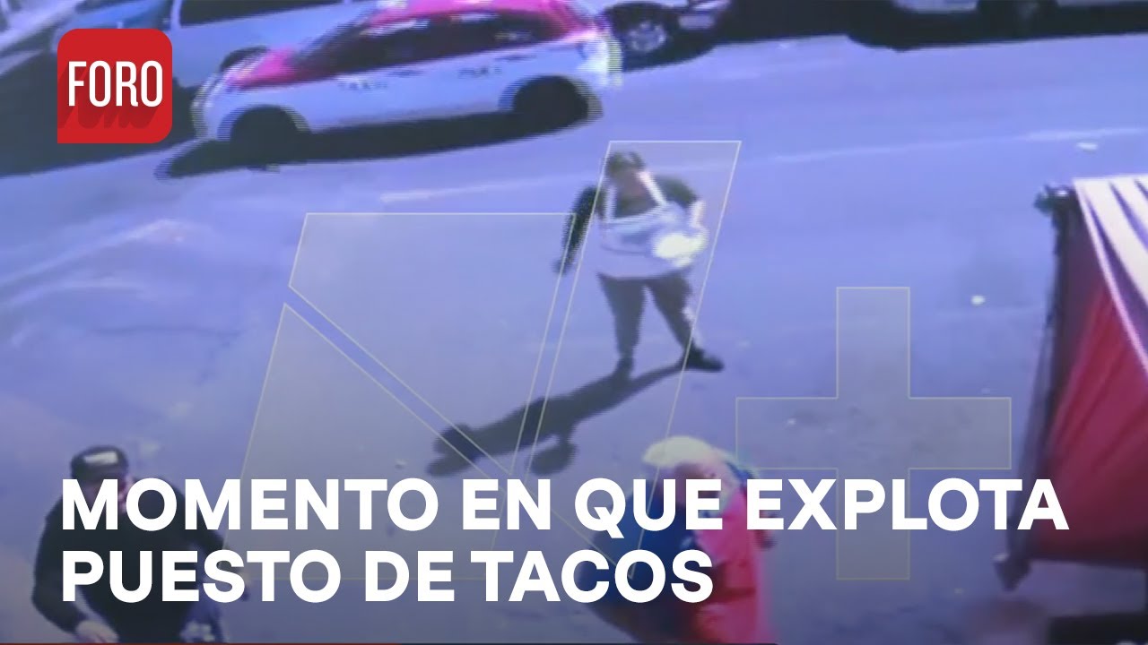 Así fue el momento de explosión en puesto de tacos en la Gustavo A. Madero - Las Noticias