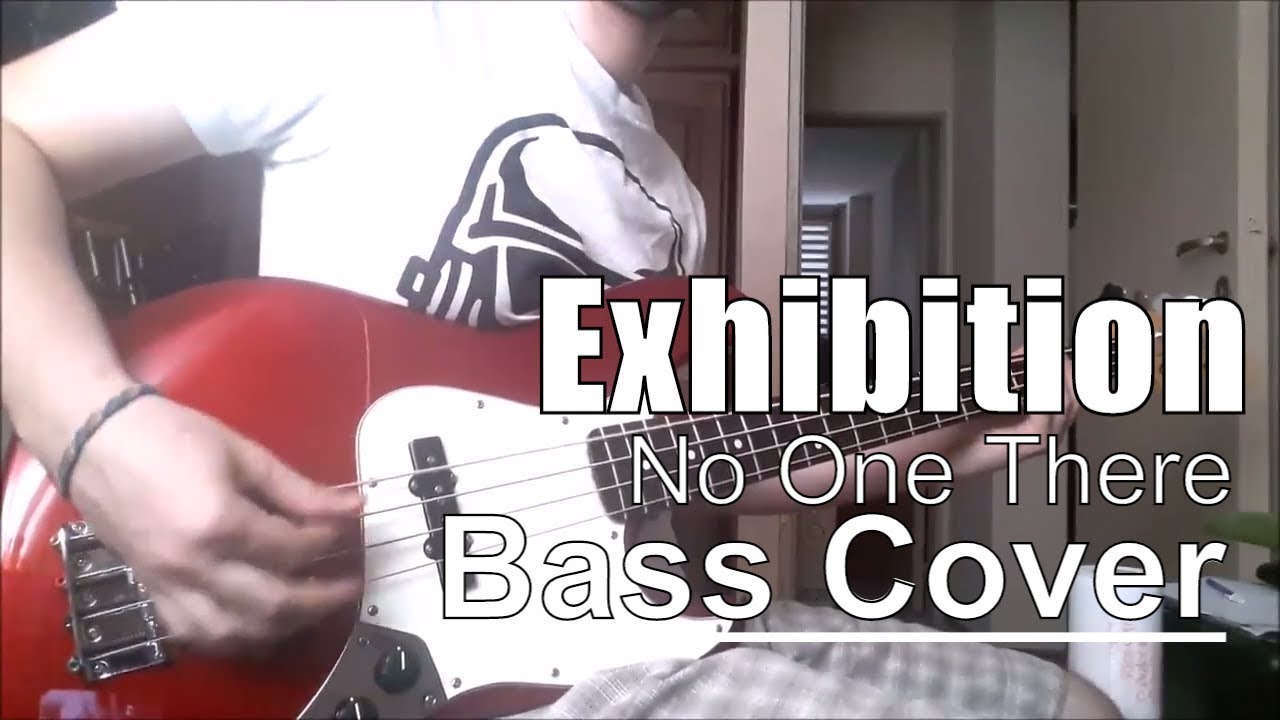 Exhibition - No One There ft. Julian Casablancas (Bass Cover)