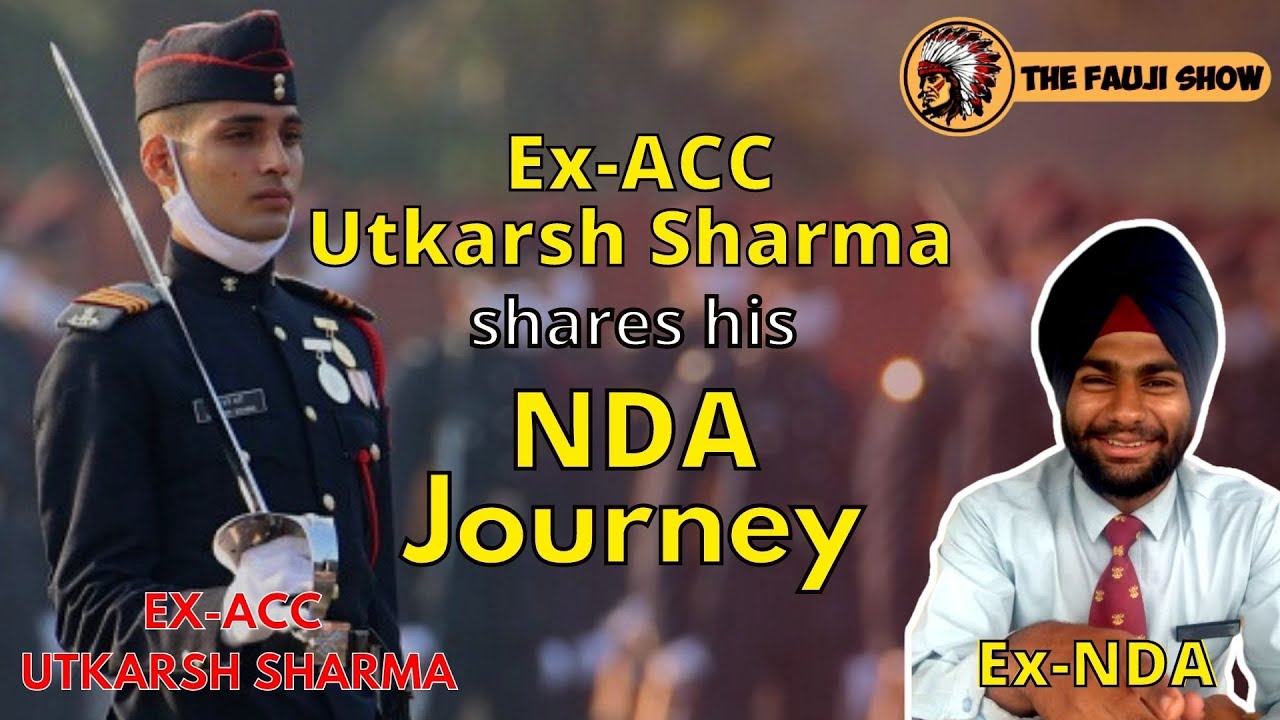 Ex ACC Utkarsh Sharma shares his Journey at NDA | Civilian to Senior Most Cadet EP-14 #nda