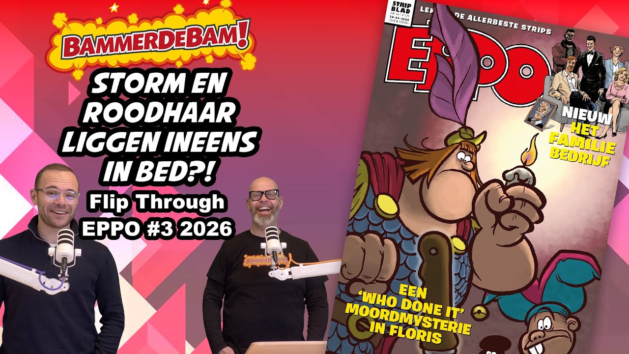 Storm en Roodhaar in bed?! – Eppo Flip-Through #3 met Daan & Jacarrino