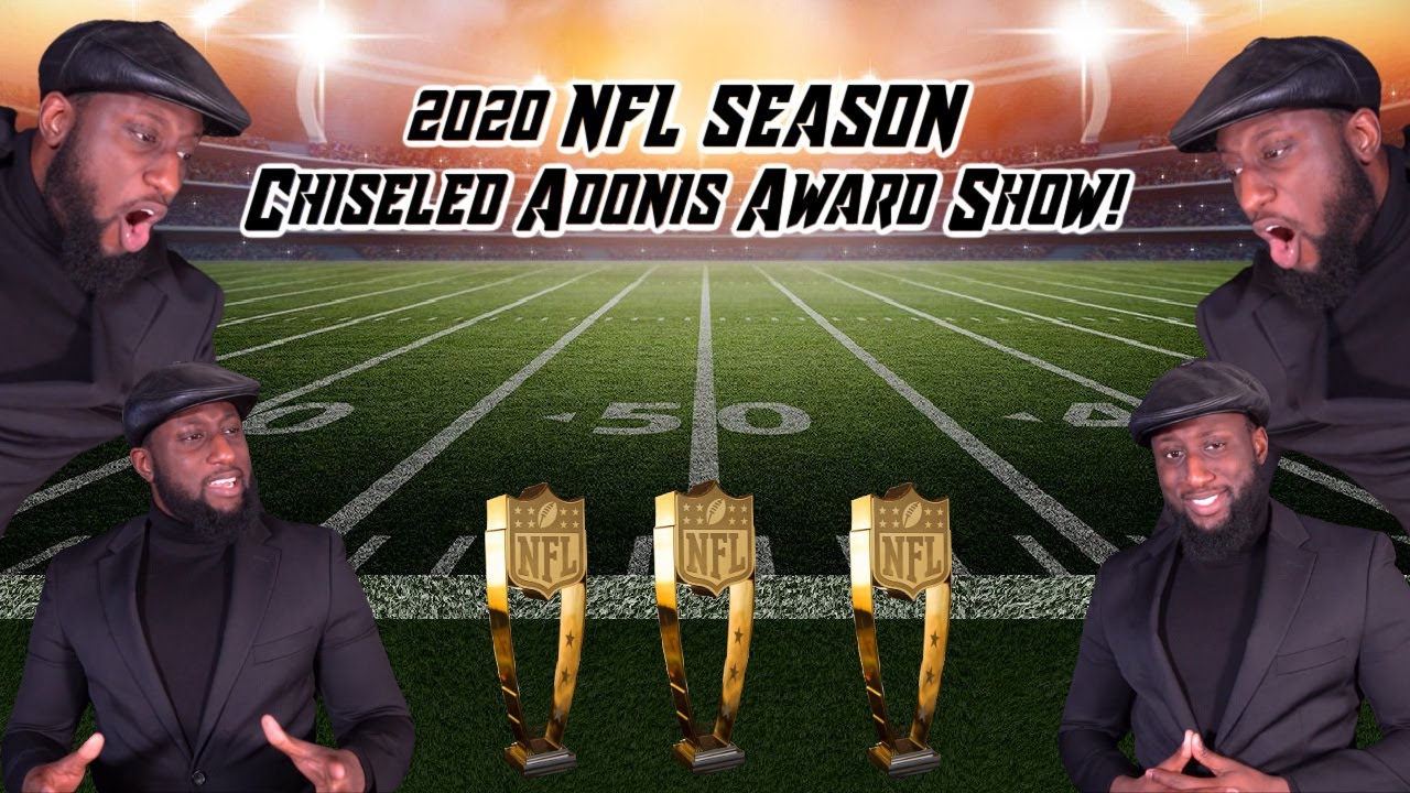 The Chiseled Adonis Awards For The 2020 NFL Season