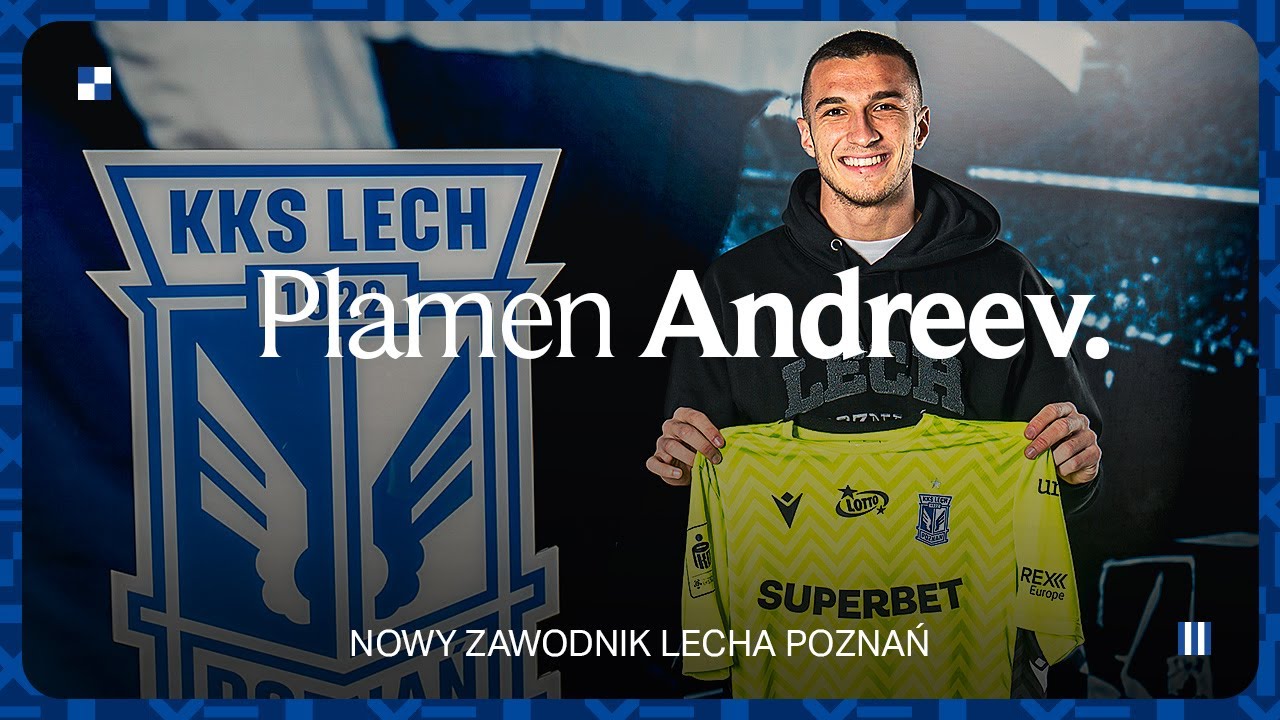 NEWS | Plamen Andreev nowym zawodnikiem Lecha Poznań