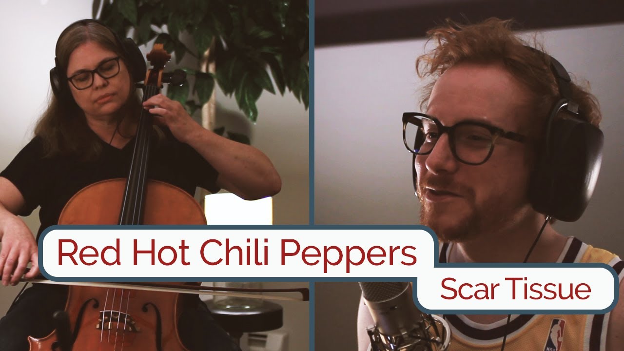 Scar Tissue - Red Hot Chili Peppers Cover (Rigbi) / Band and Cello Cover
