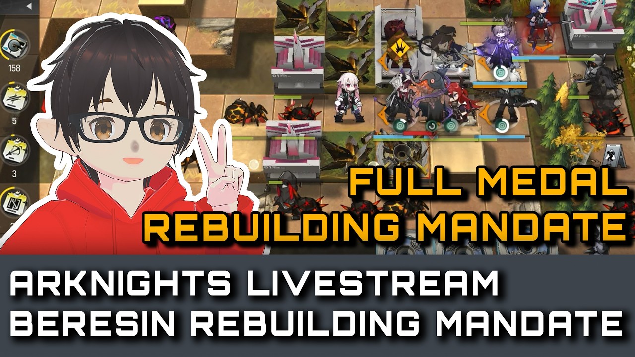 【ARKNIGHTS】100% CLEAR REBUILDING MANDATE !!  Arknights Indonesia Stream | #arknights