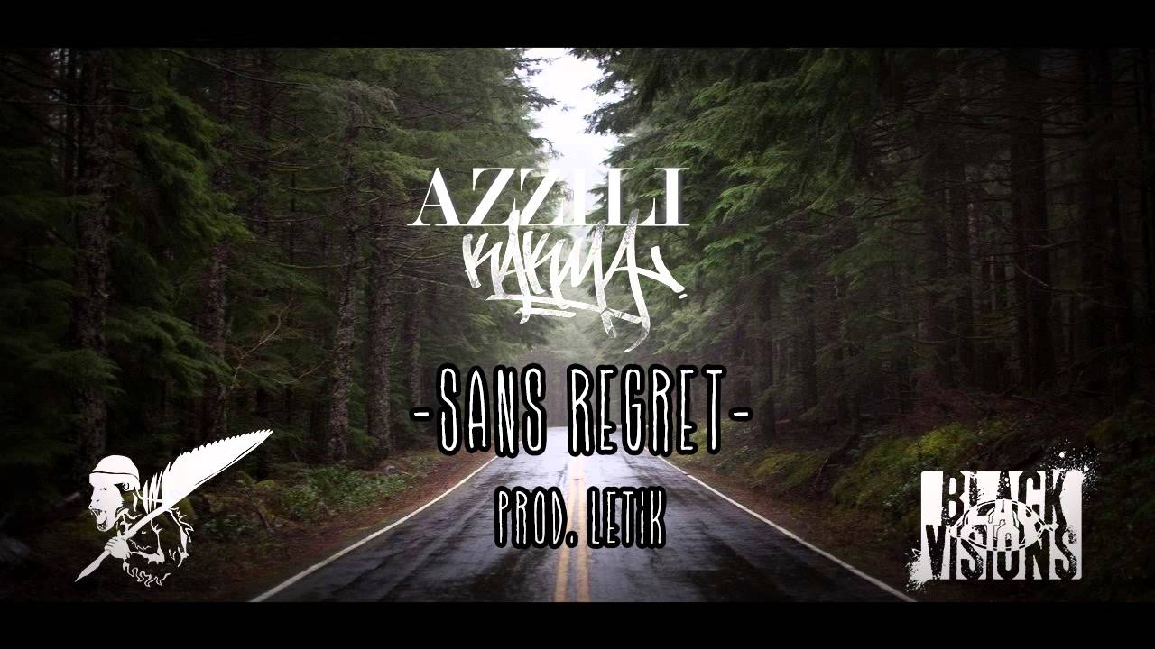 Azzili Kakma - Sans regret. (prod. Letik) 2015