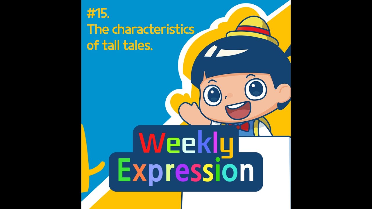#15. The characteristics of tall tales.