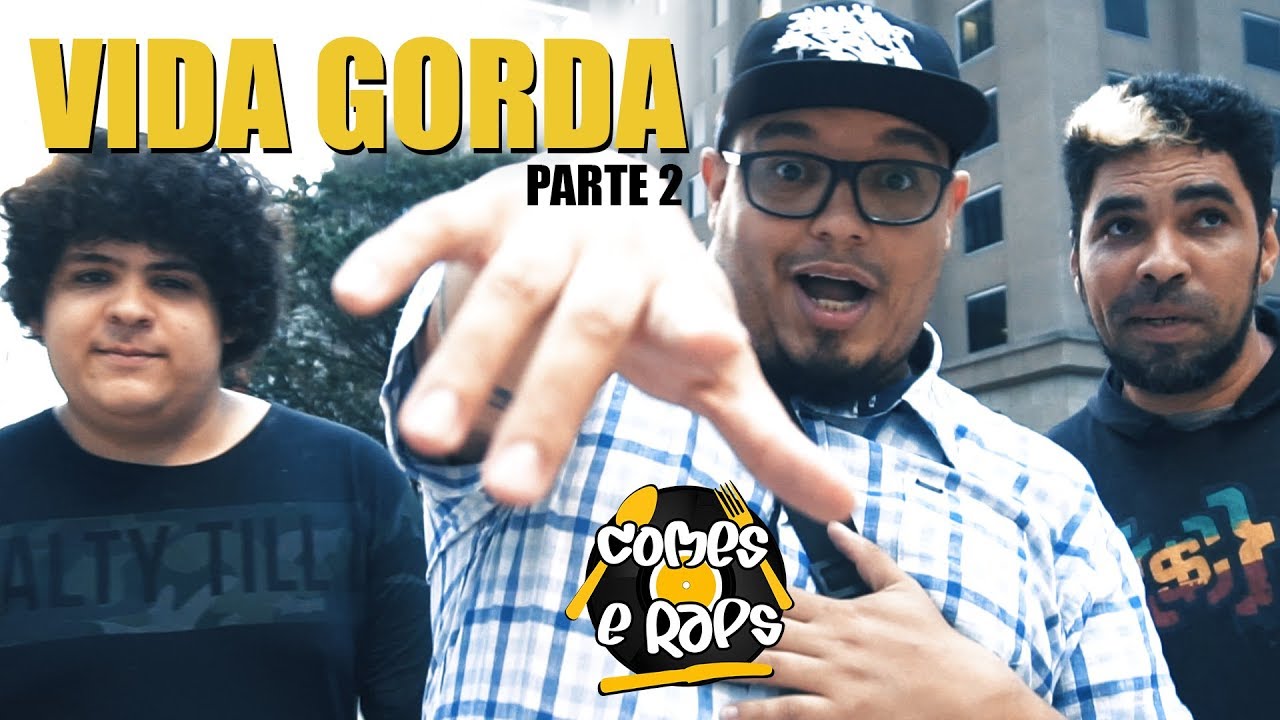 Vida Gorda pt. 2 | Paródia: Racionais MC's Vida Loka pt.2 | Comes e Raps