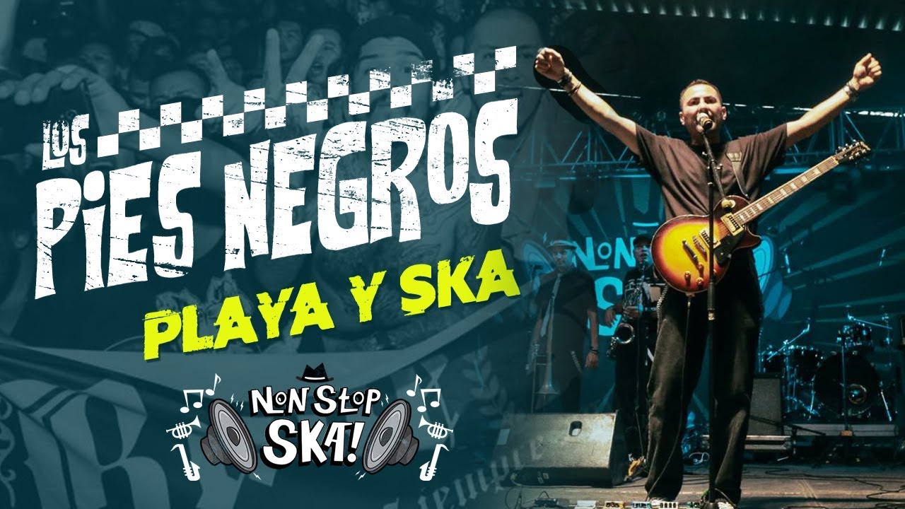 Los Pies Negros / Playa y Ska (Non Stop Ska 2016)