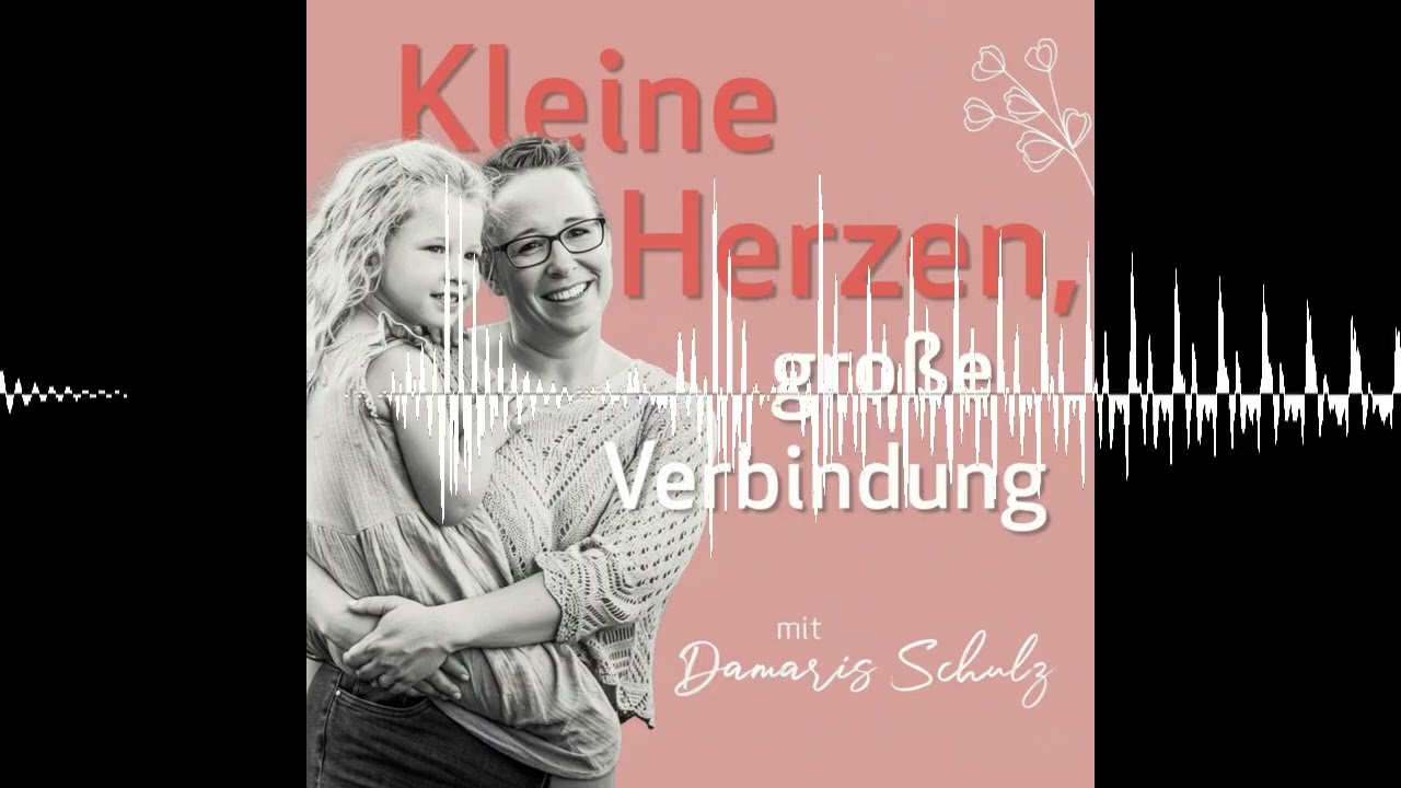 #24 Ich war so alleine (Erschöpfung Teil 3) - Kleine Herzen, große Verbindung