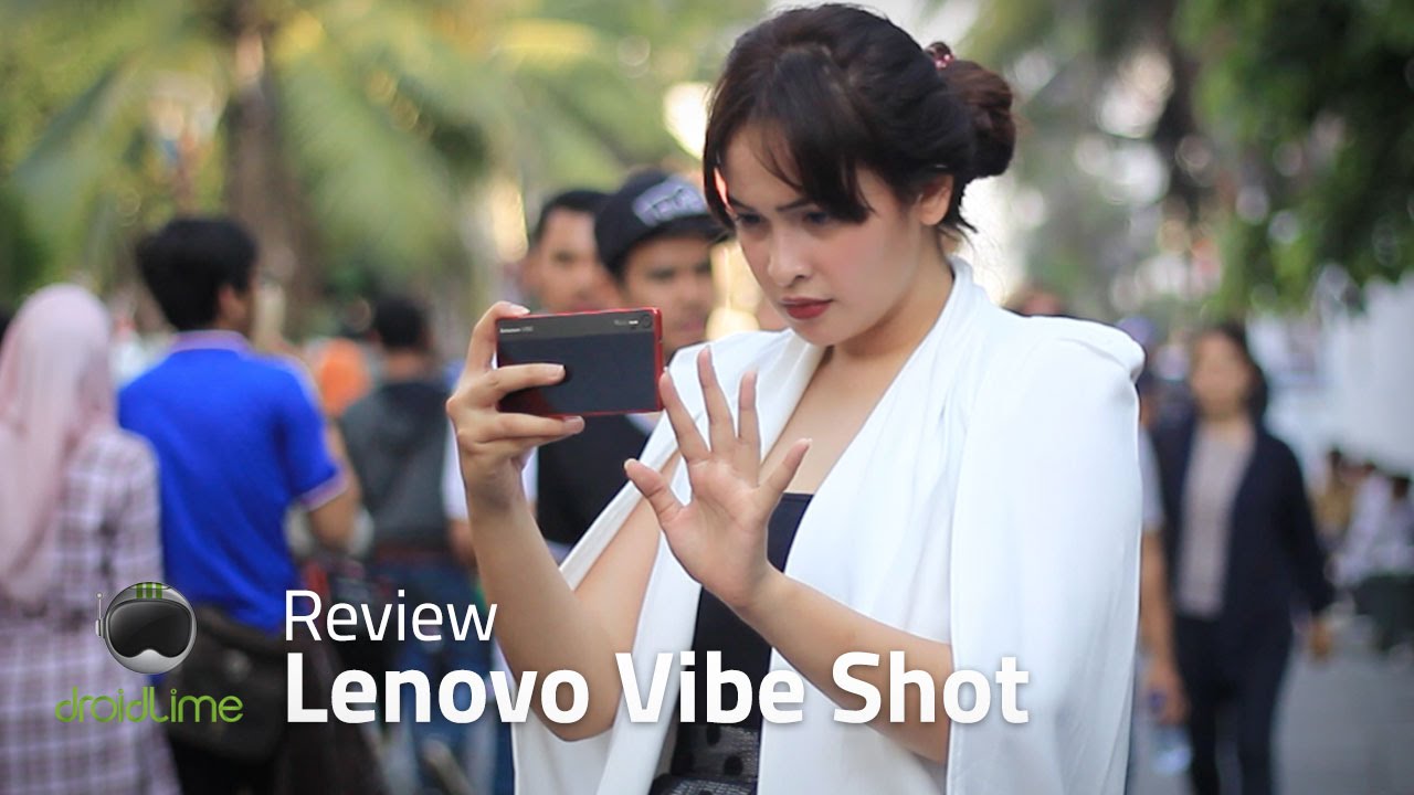 Lenovo Vibe Shot - Review Indonesia