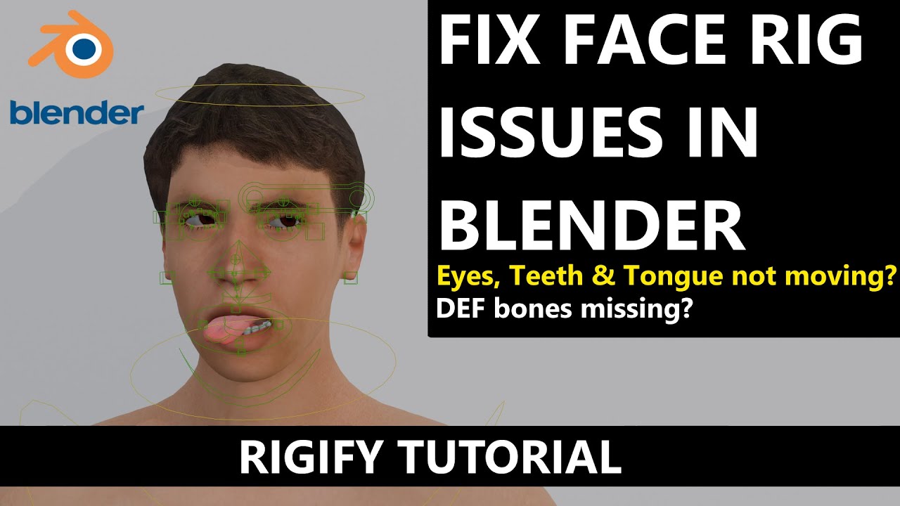 Fix Face Rig in Blender with Rigify! |Eyes, Teeth & Tongue Not Moving? DEF Bones Missing? Full Guide