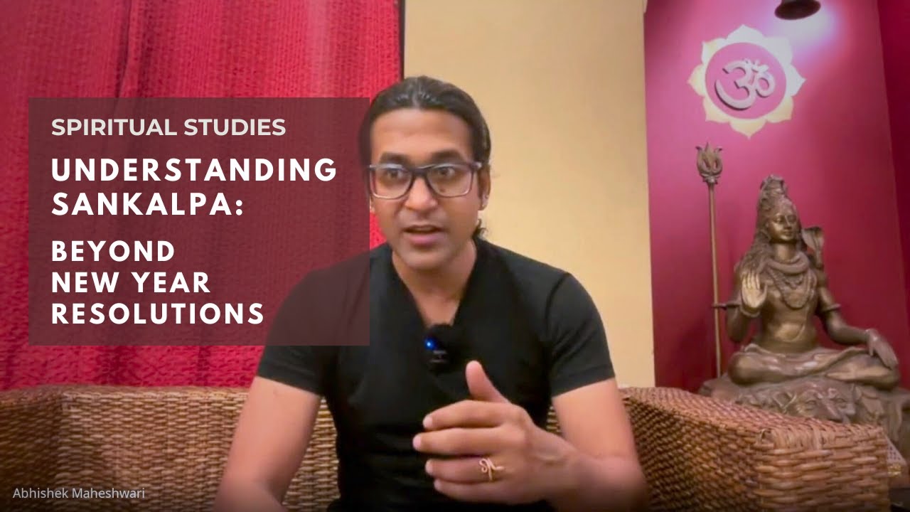 Understanding Sankalpa: Beyond New Year Resolutions