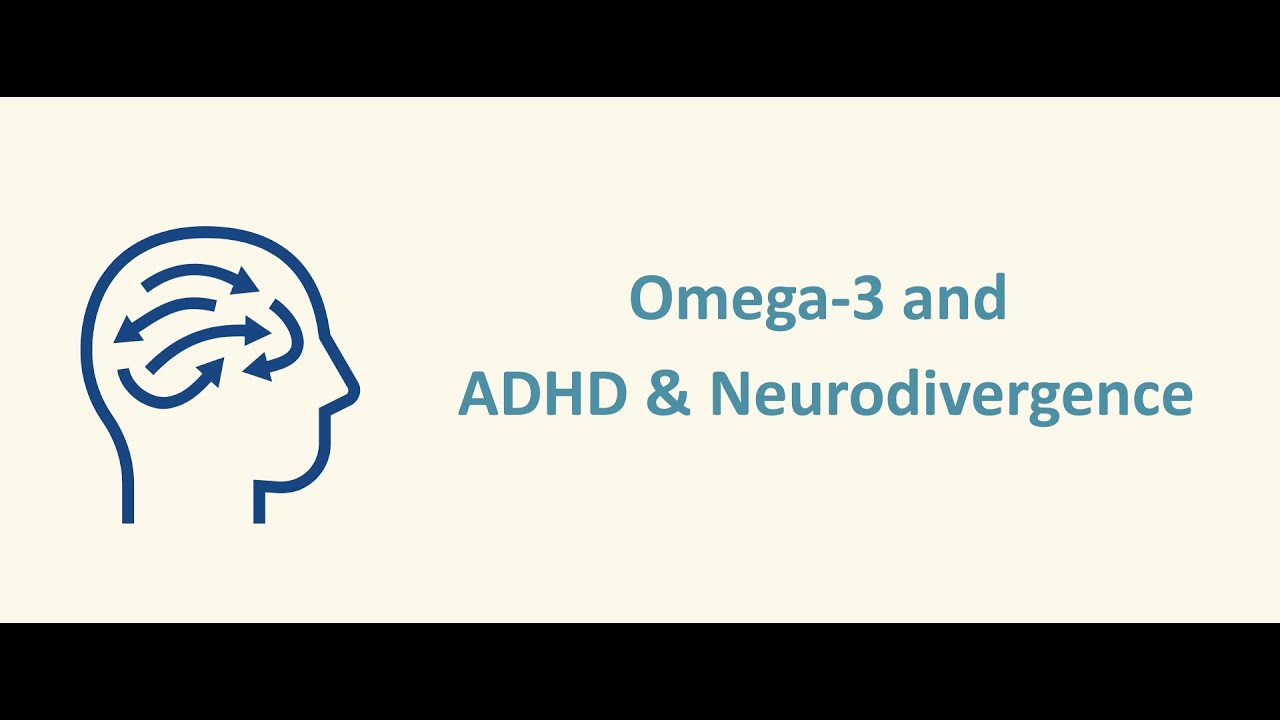 Omega 3s, ADHD, Autism and Neurodivergence | Nutrition Talks