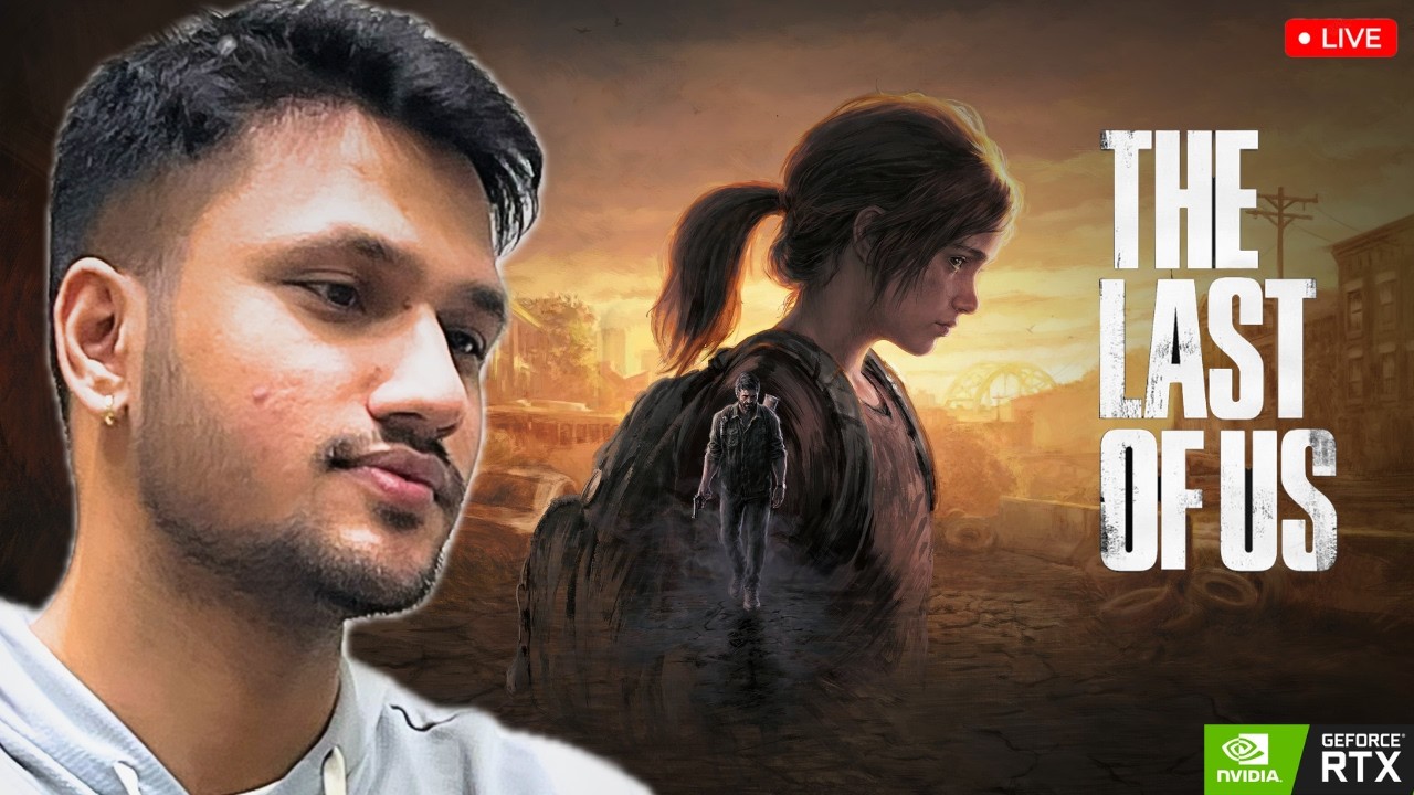 🔴The Last of Us Part I - Walkthrough (PC) Day 1 | WitcherX is Live🎮