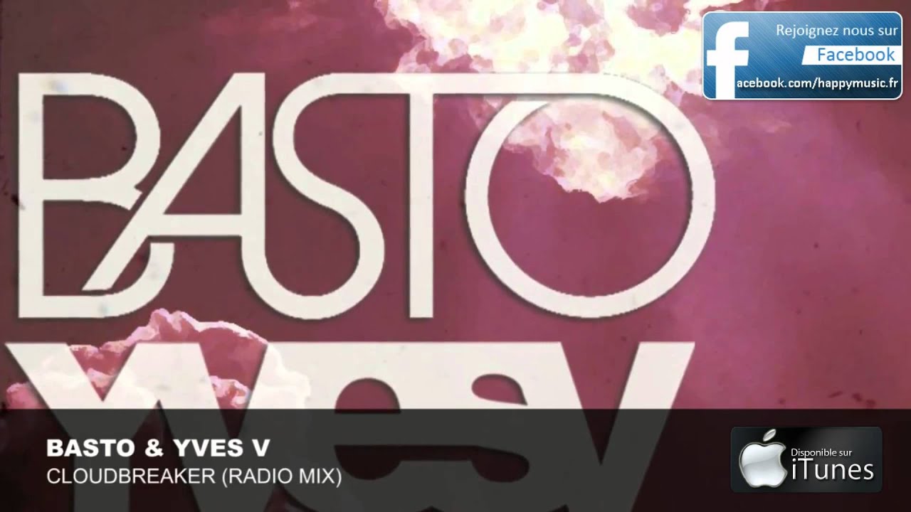 Basto & Yves V - Cloudbreaker (Radio Edit)
