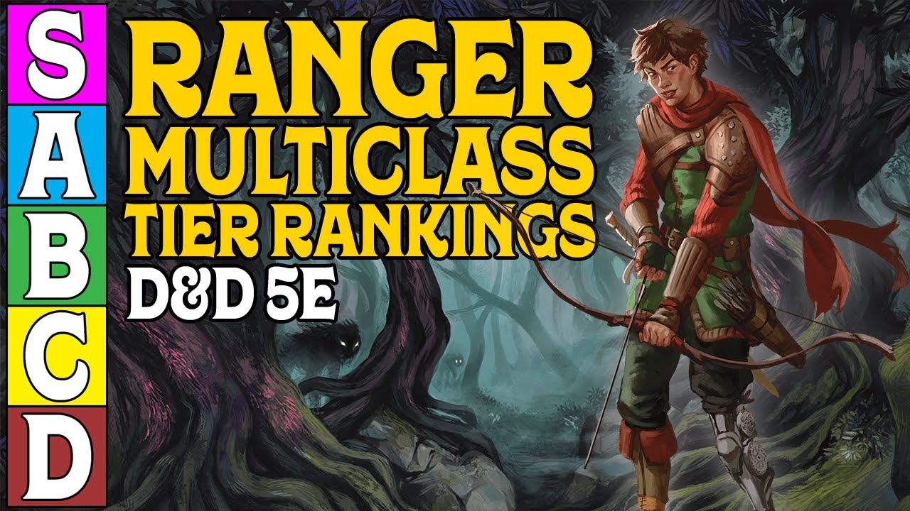 Ranger Multiclass Tier Ranking in Dungeons and Dragons 5e