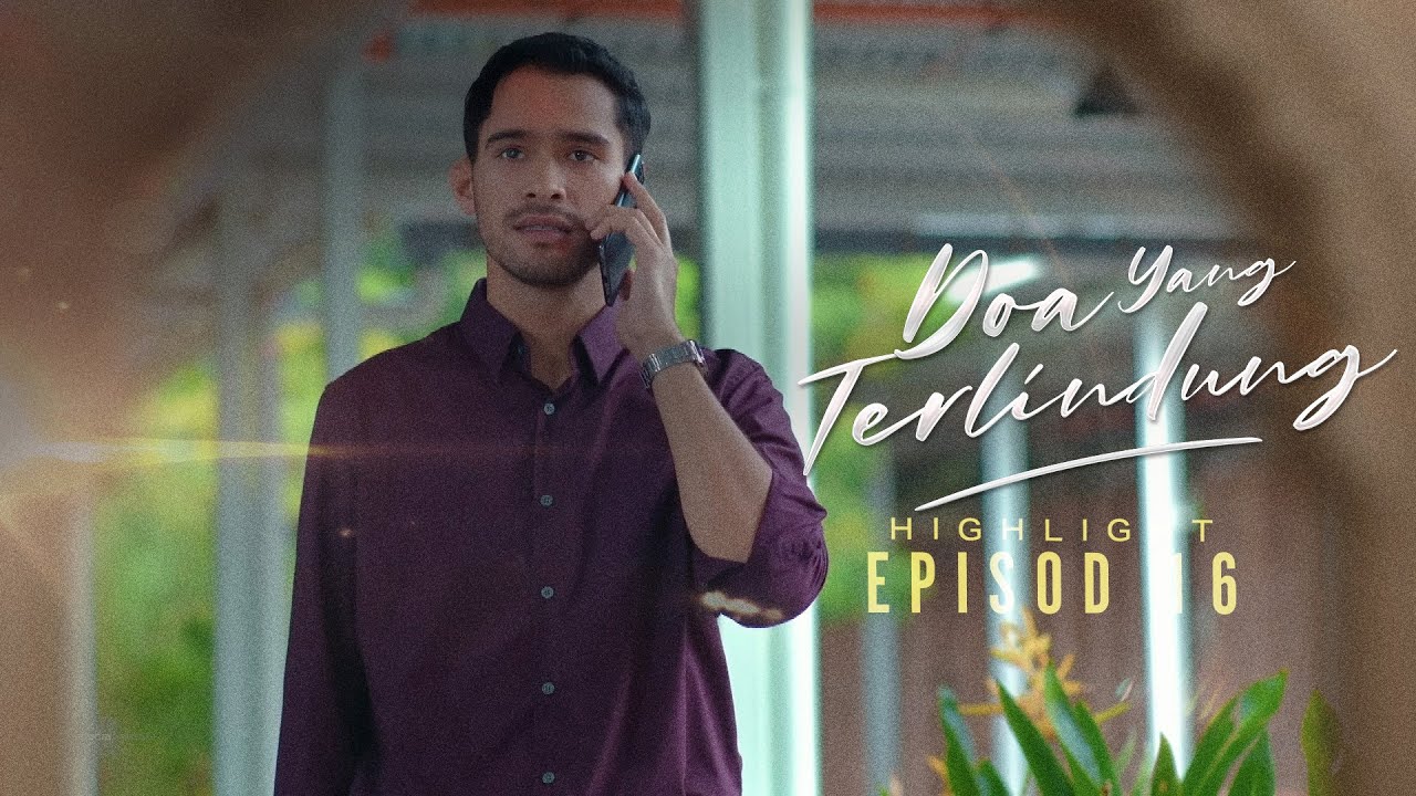 [HIGHLIGHT] Doa Yang Terlindung (2026): Episod 16 - Selagi Kes Awak Tak Selesai, Saya Tak Berhenti