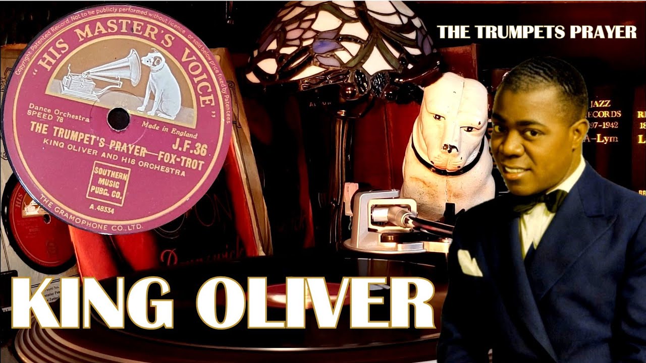 THE TRUMPETS PRAYER - King Oliver & his Orchestra - 1929 - 78rpm