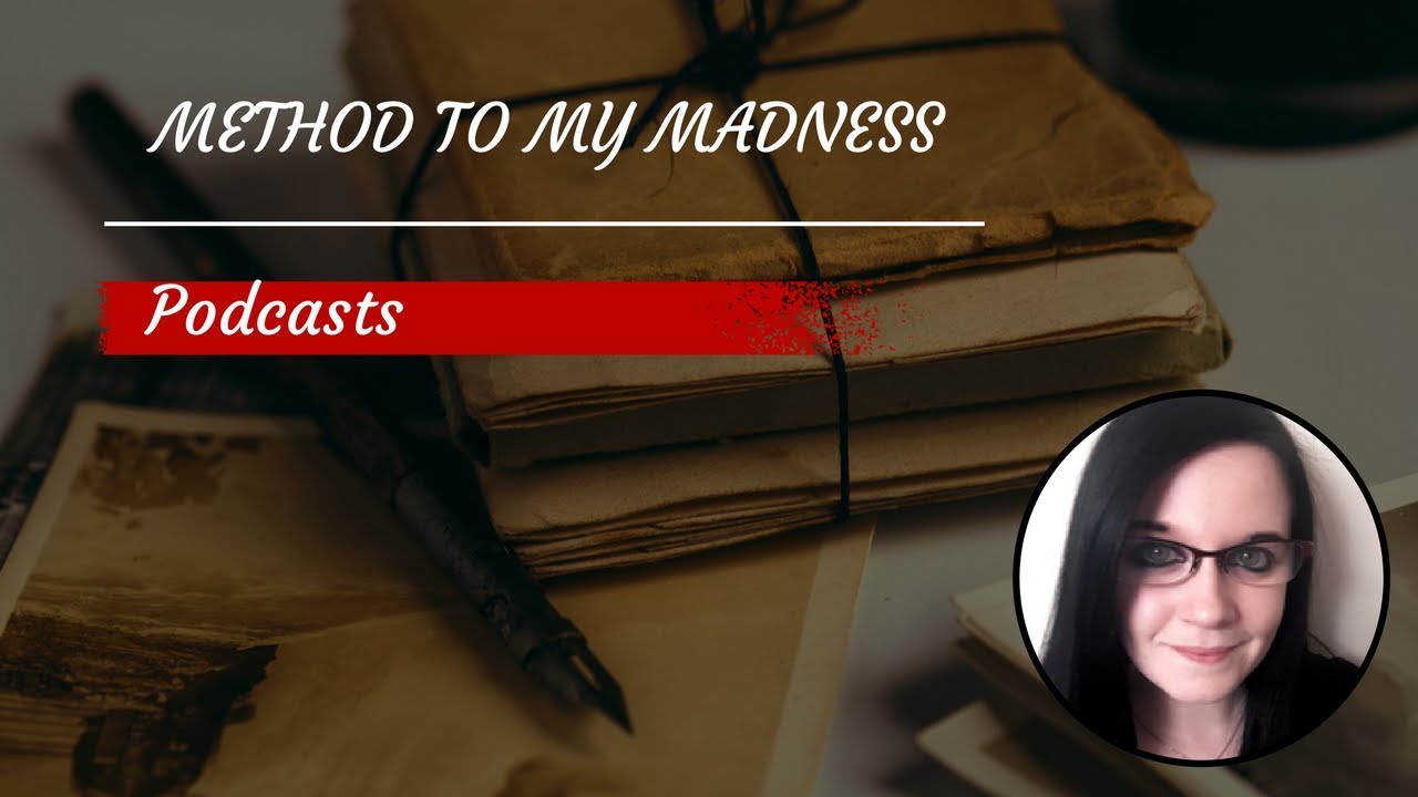 Method To My Madness | Podcasts