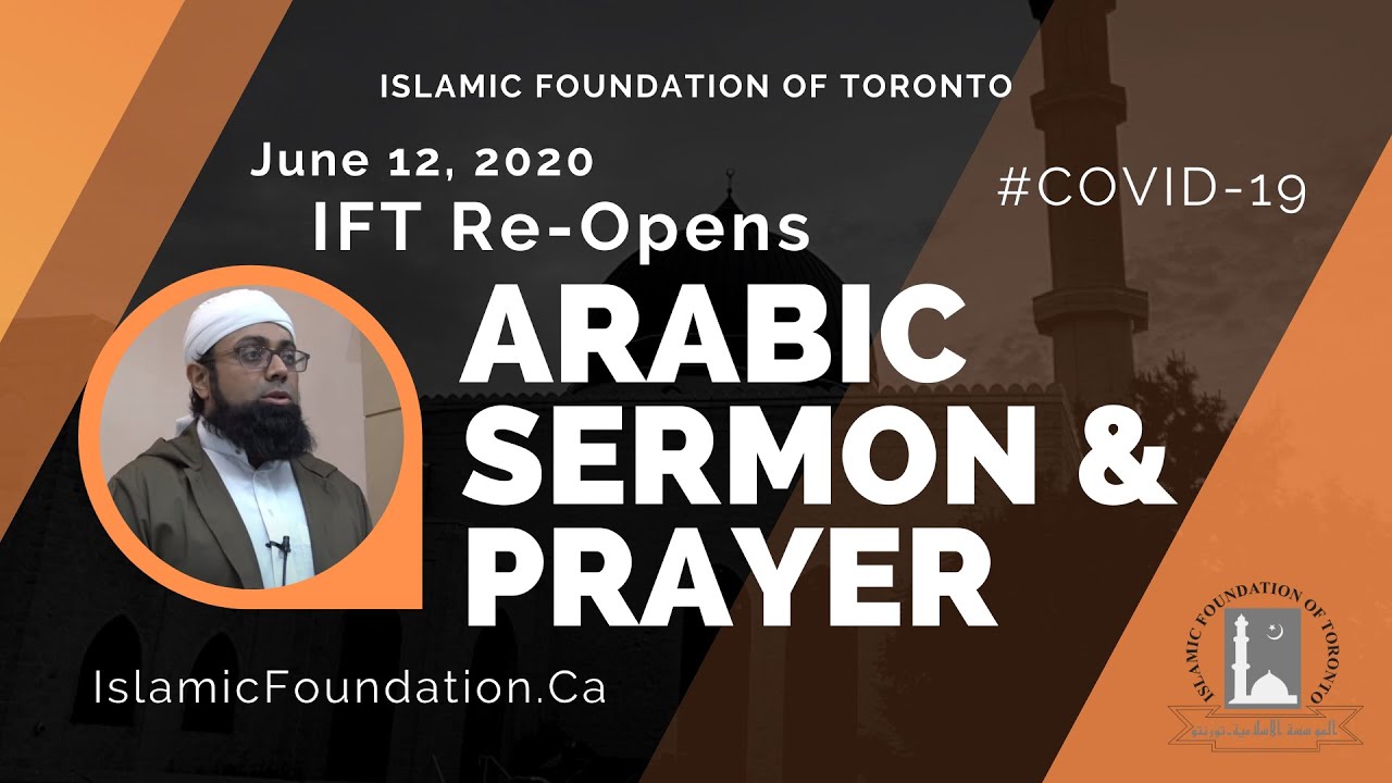 IFT Re-Opens - Arabic Khutbah June 12 - Shaykh Yusuf Badat